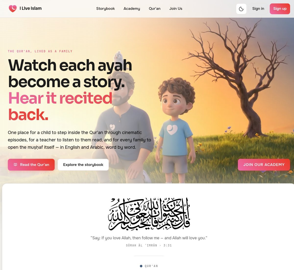 I Live Islam landing page — Watch each ayah become a story. Hear it recited back.